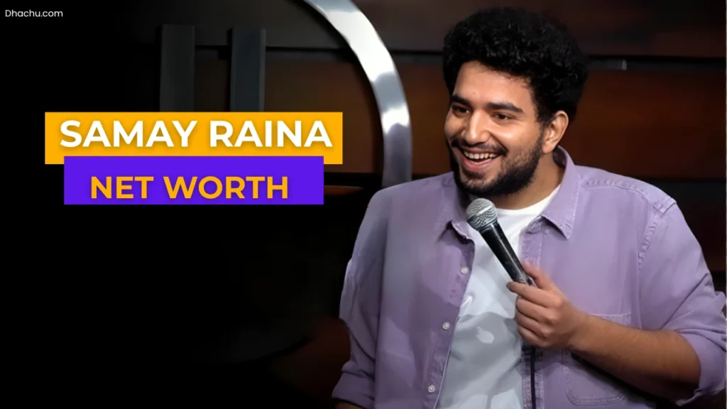 Samay Raina Net Worth