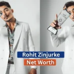 Rohit Zinjurke Net Worth